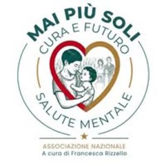 Mai Pi&ugrave;soli - cura e futuro - salute mentale
